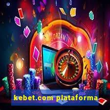 kebet.com plataforma